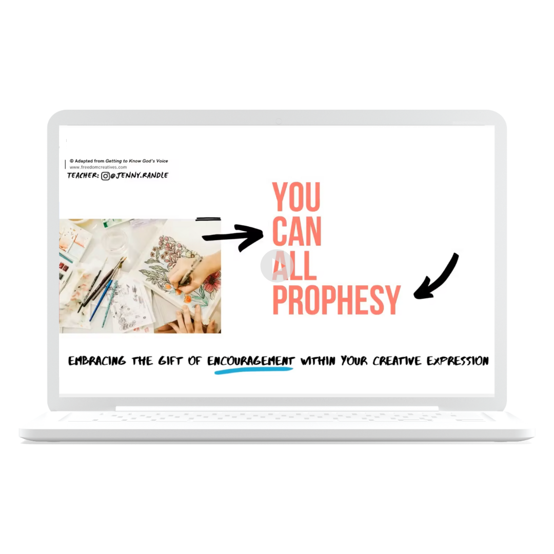 You Can All Prophesy: Embrace the Gift of Encouragement within Your Creative Expression (Copy) (Copy)