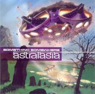 Astralasia - Something Somewhere