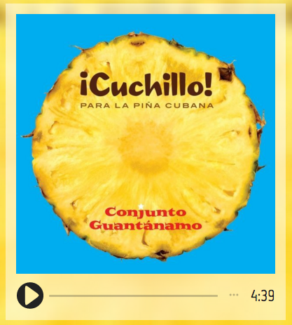 Cuchillo para la Piña Cubana by Conjunto Guantanamo Piano / Keyboards