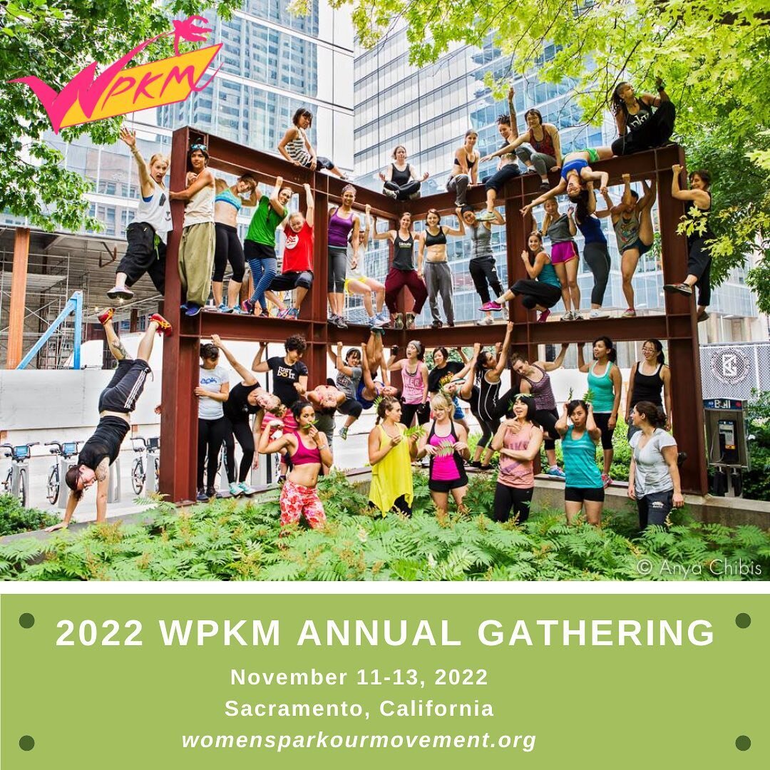 📢2022 WPKM ANNUAL GATHERING📢
.
We&rsquo;re back!! And we are so excited to see everyone in person again 🥳
.
2020 marked the 10th Anniversary of the Women&rsquo;s Parkour Movement (WPKM) Annual Gathering, and we can&rsquo;t wait to celebrate 10 yea