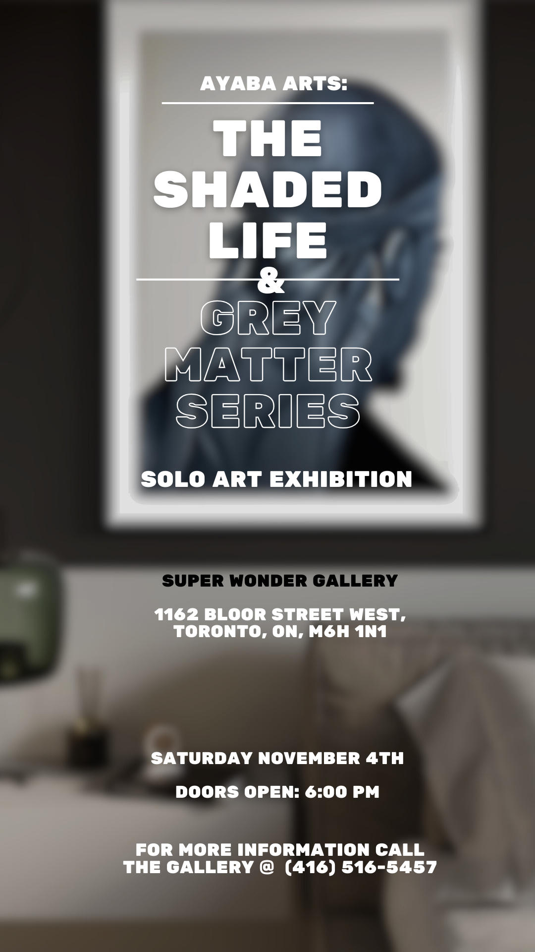 Ayaba Arts: The Shaded Life &amp; Grey Matter Series Exhibition