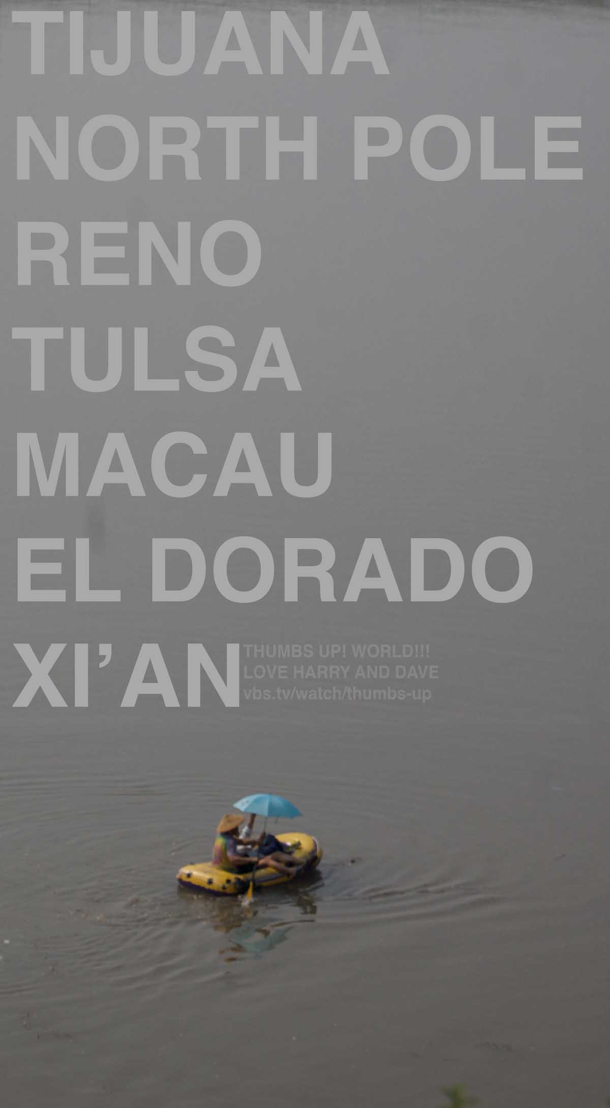 Thumbs Up! hitchhiking show poster - floating raft - Tijuana, North Pole, Reno, Tulsa, Macau, El Dorado, Xi'an