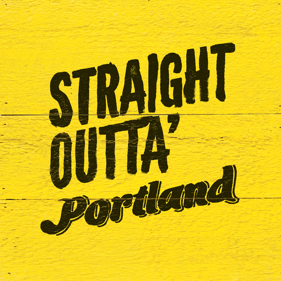 Phrase_StraightOuttaPortland_YellowWood_LoRes.png