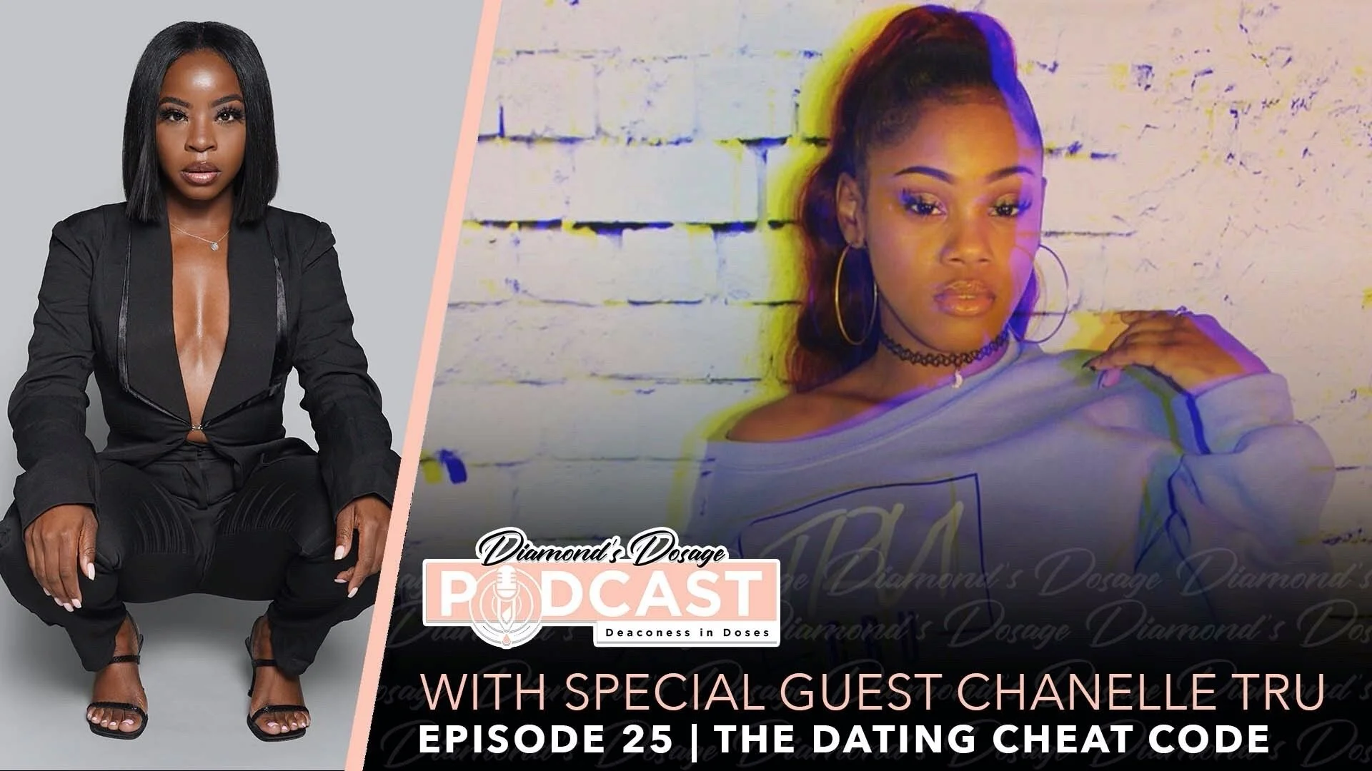 EPISODE 25 Chanelle Truvillion | The Dating Cheat Code | 