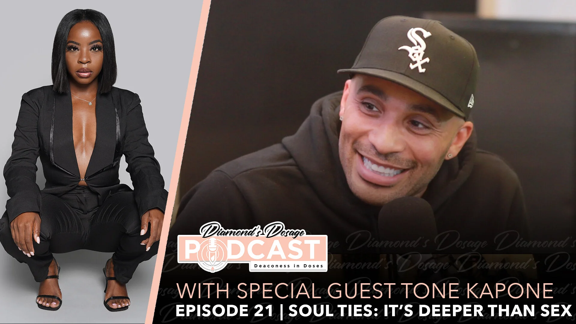EPISODE 21 WITH TONE KAPONE | SOUL TIES: IT’S DEEPER THAN SEX