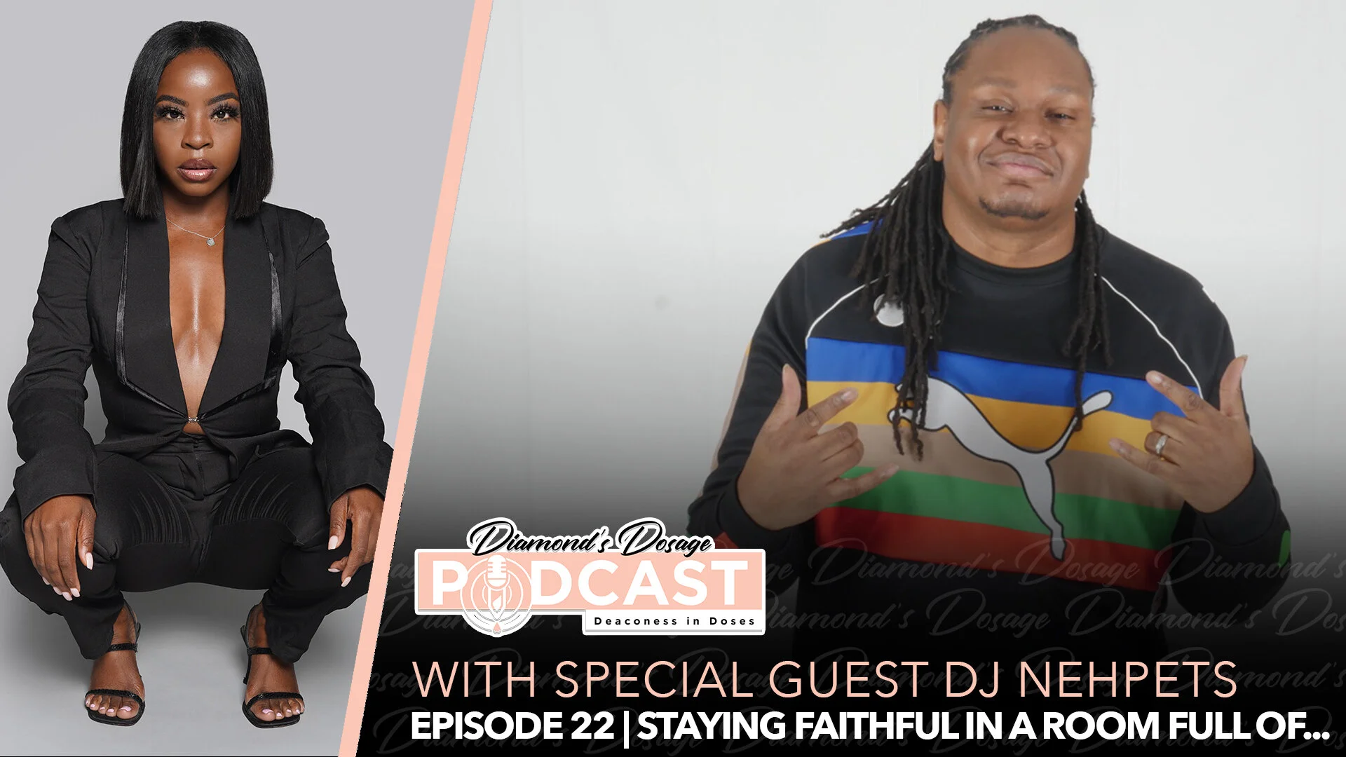EPISODE 22 With DJ Nehpets | Staying Faithful In A Room Full of... 