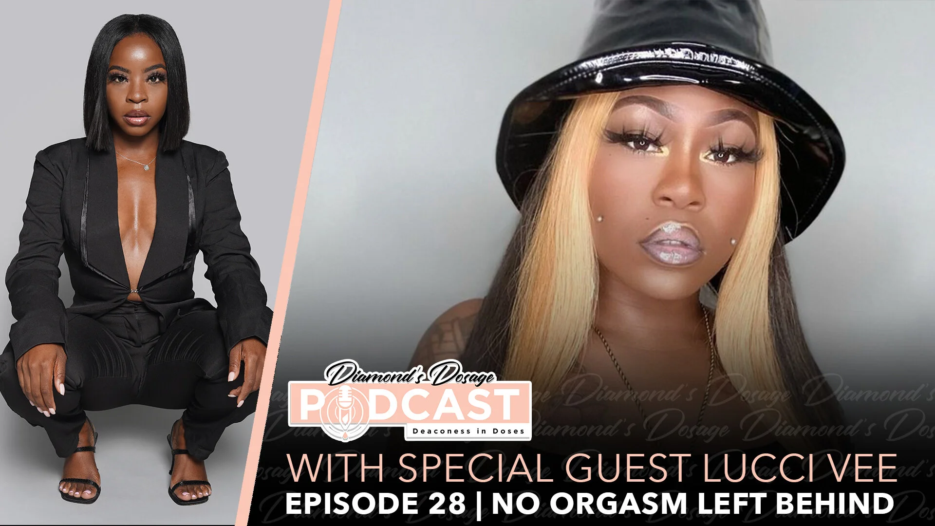 EPISODE 28 WITH LUCCI VEE | NO ORGASM LEFT BEHIND