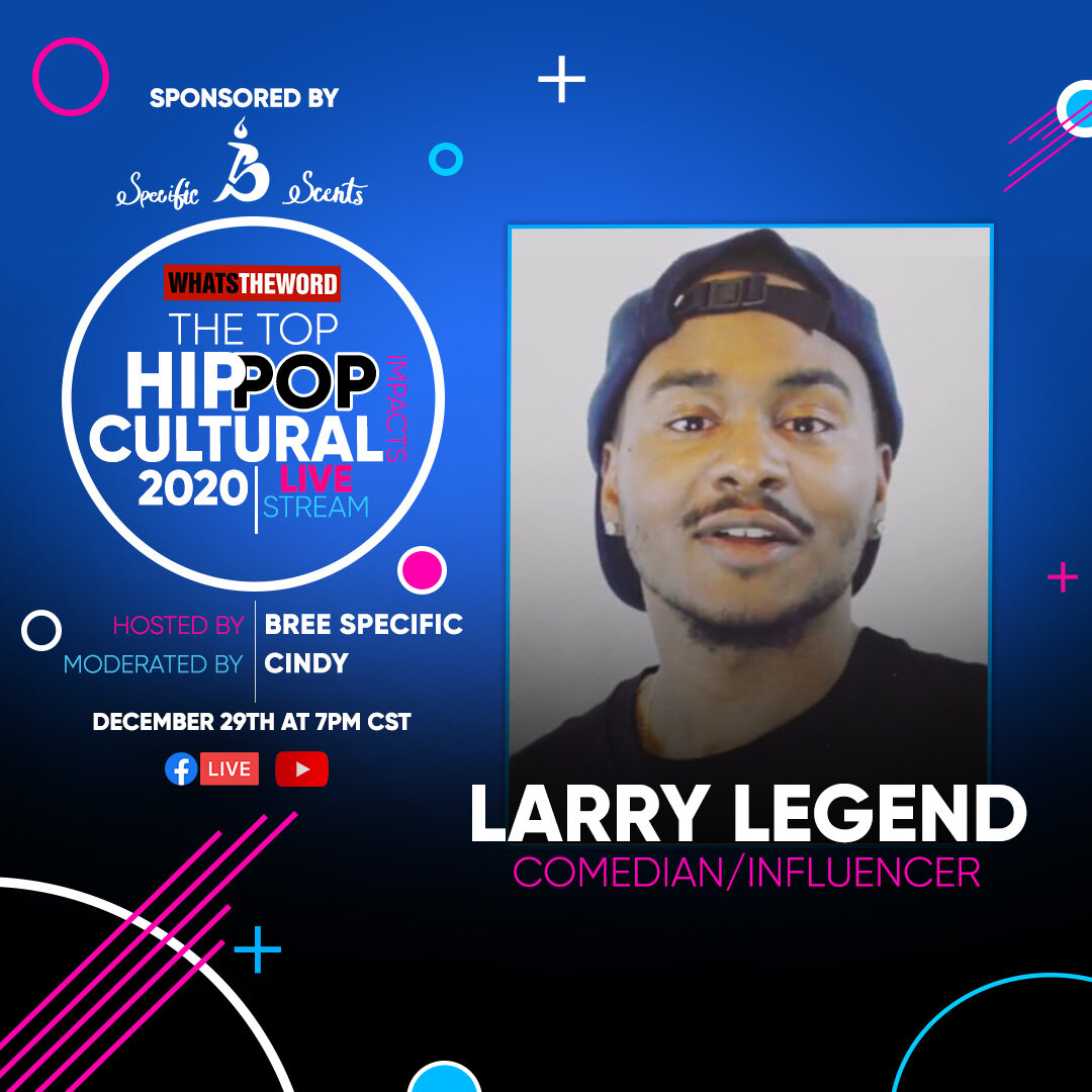 HIP POP IMPACTS 2020 WTW PANELIST FLYER-LARRY LEGEND.JPEG