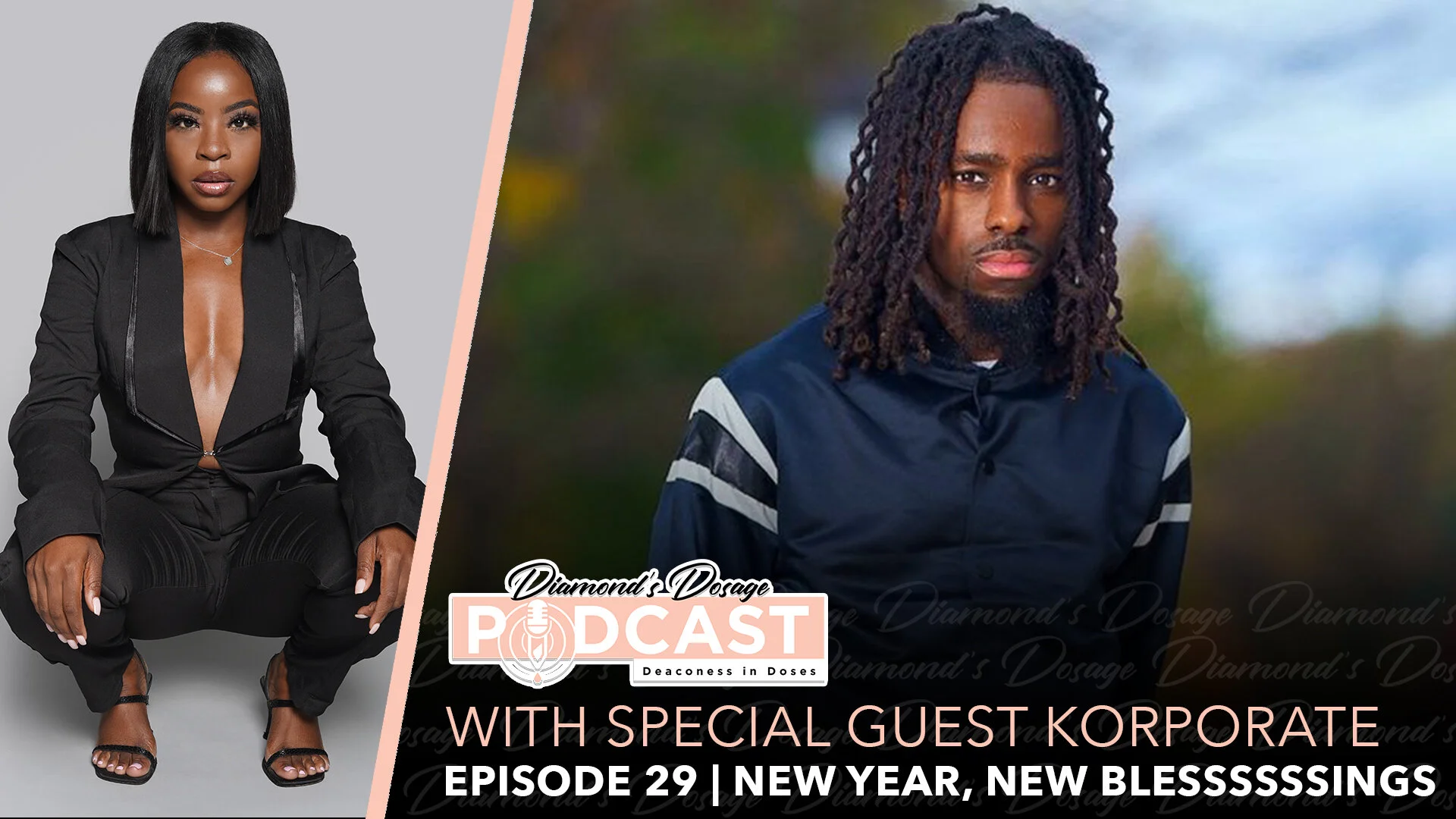 EPISODE 29 WITH KORPORATE | New Year, New Blesssingssss