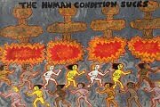 The Human Condition sucks, 2019
