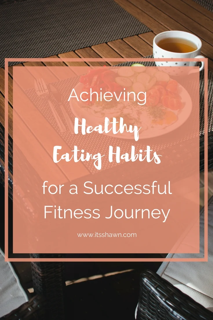 achieving-healthy-eating-habits-for-a-successful-fitness-journey