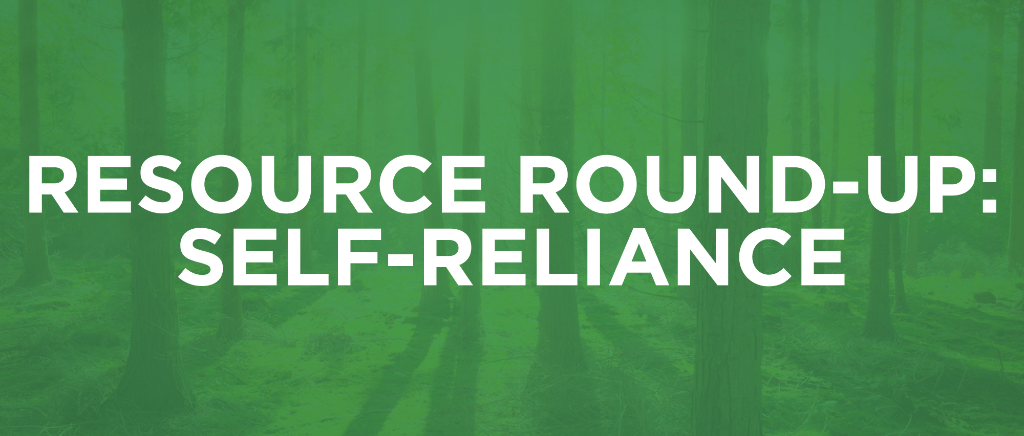 ResourceRoundup-3-SelfReliance.jpg