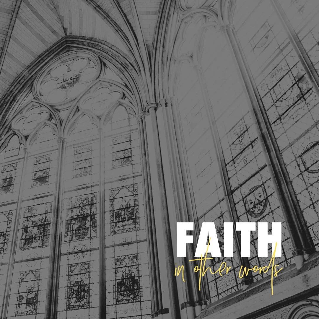 Faith – in Other Words - Part 6