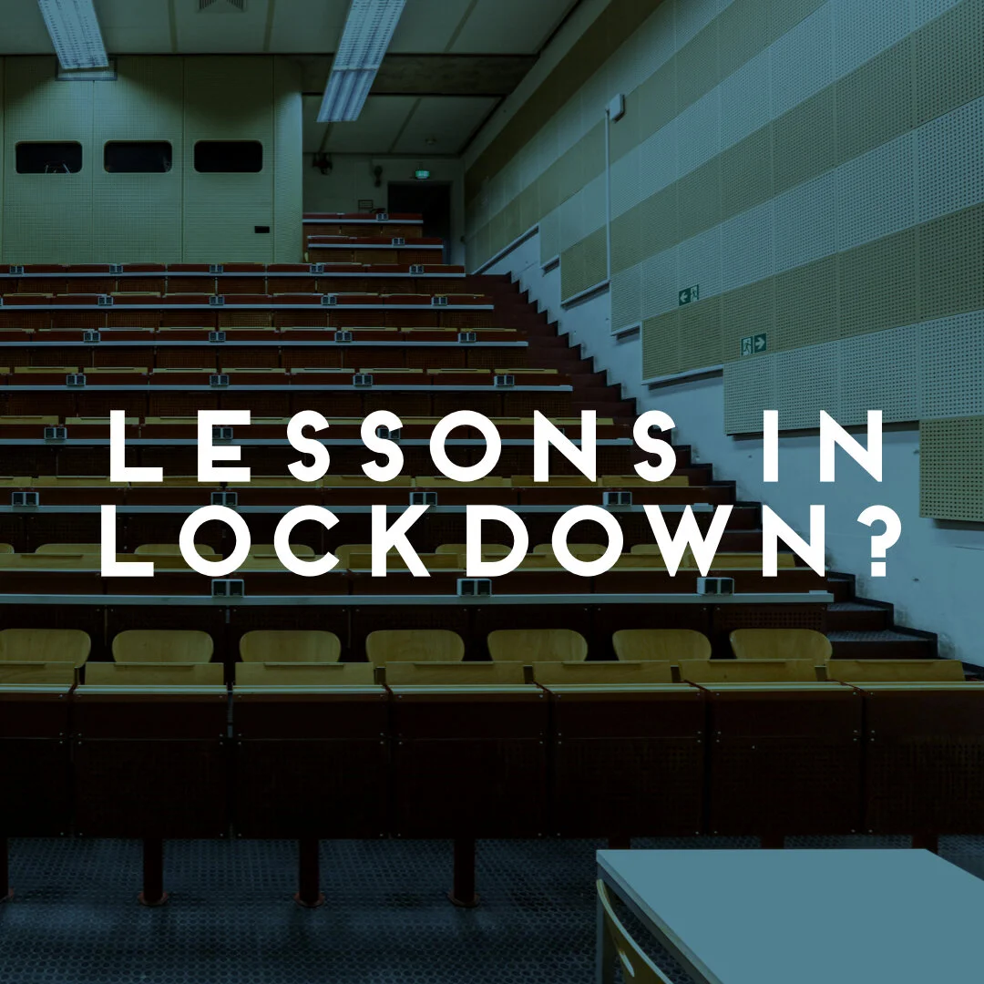 Lessons in Lockdown?