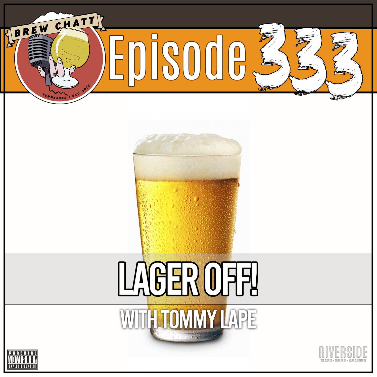 Episode 333 - Lager Off! with Tommy Lape
