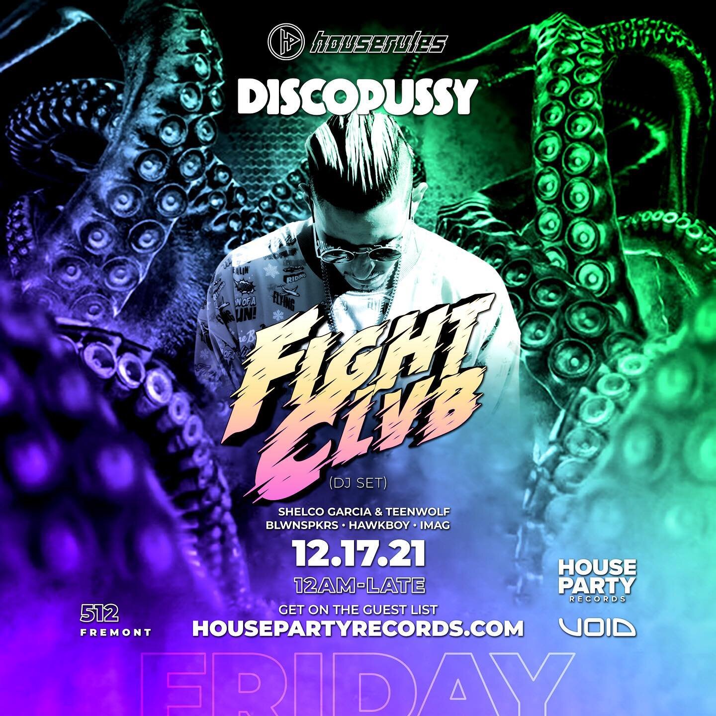 Next #friday it goes down ! #HouseRules at @discopussy W/ @fightclvb (Dj Set) &amp; @shelcogarcia @teenwolfremix @itzimag @mchawkboy @blwnspkrs 🏠🎉 #rsvp now for #free entry (Link Above) 🐙