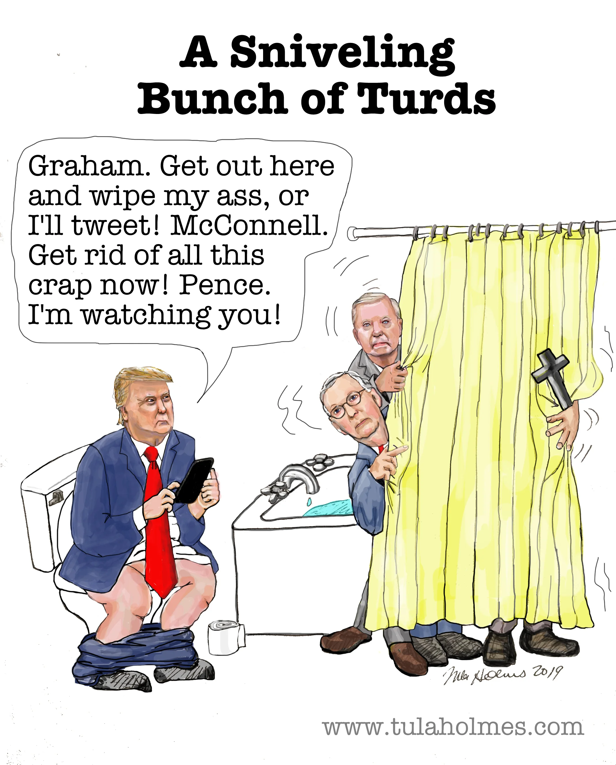 A Sniveling Bunch of Turds- Copyright 2019