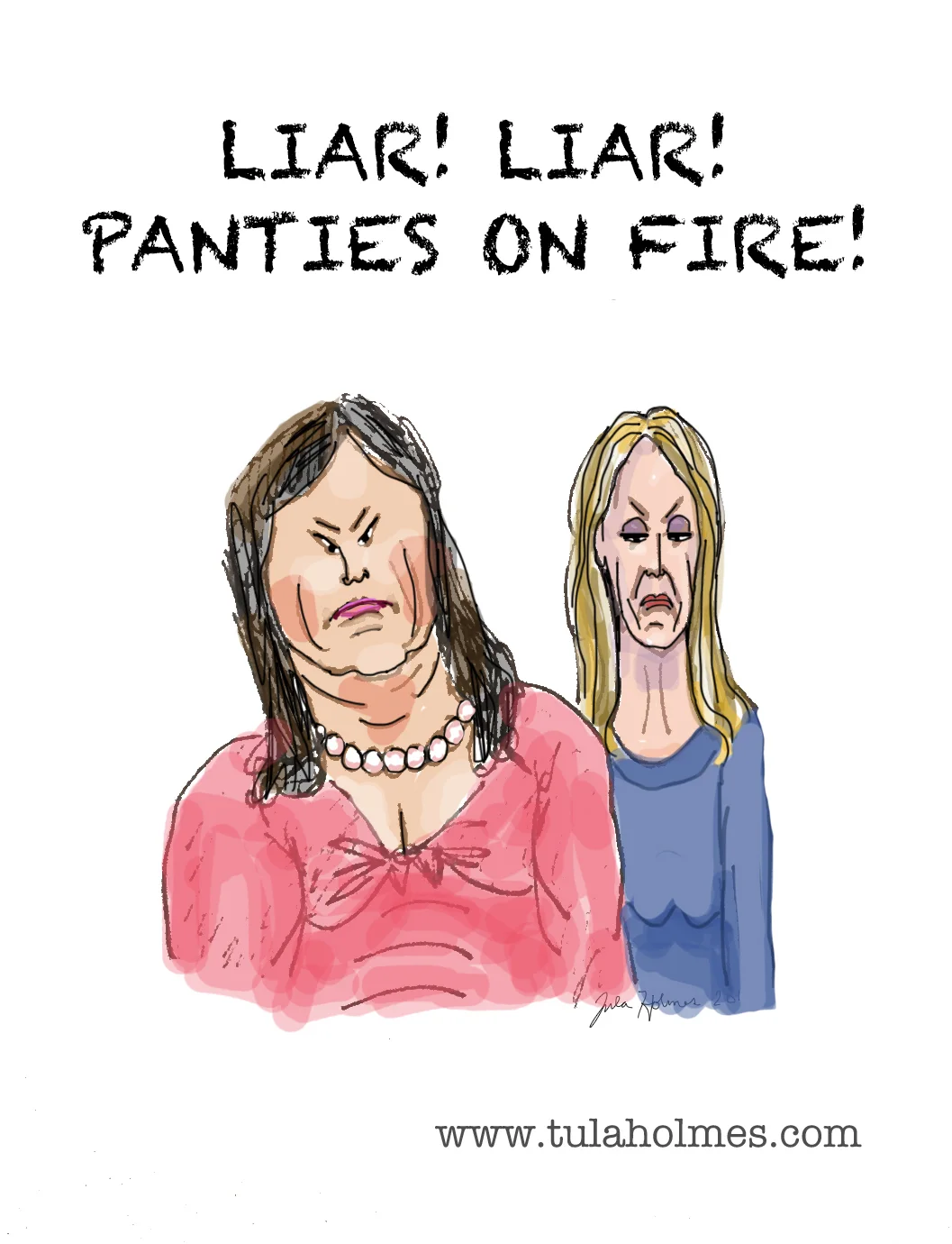 Liar! Liar! Panties on Fire!- Copyright 2019