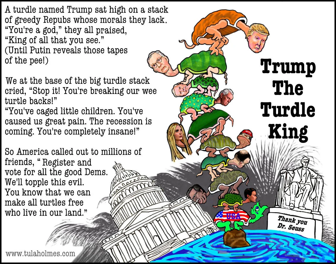 Trump the Turdle King- Copyright 2019