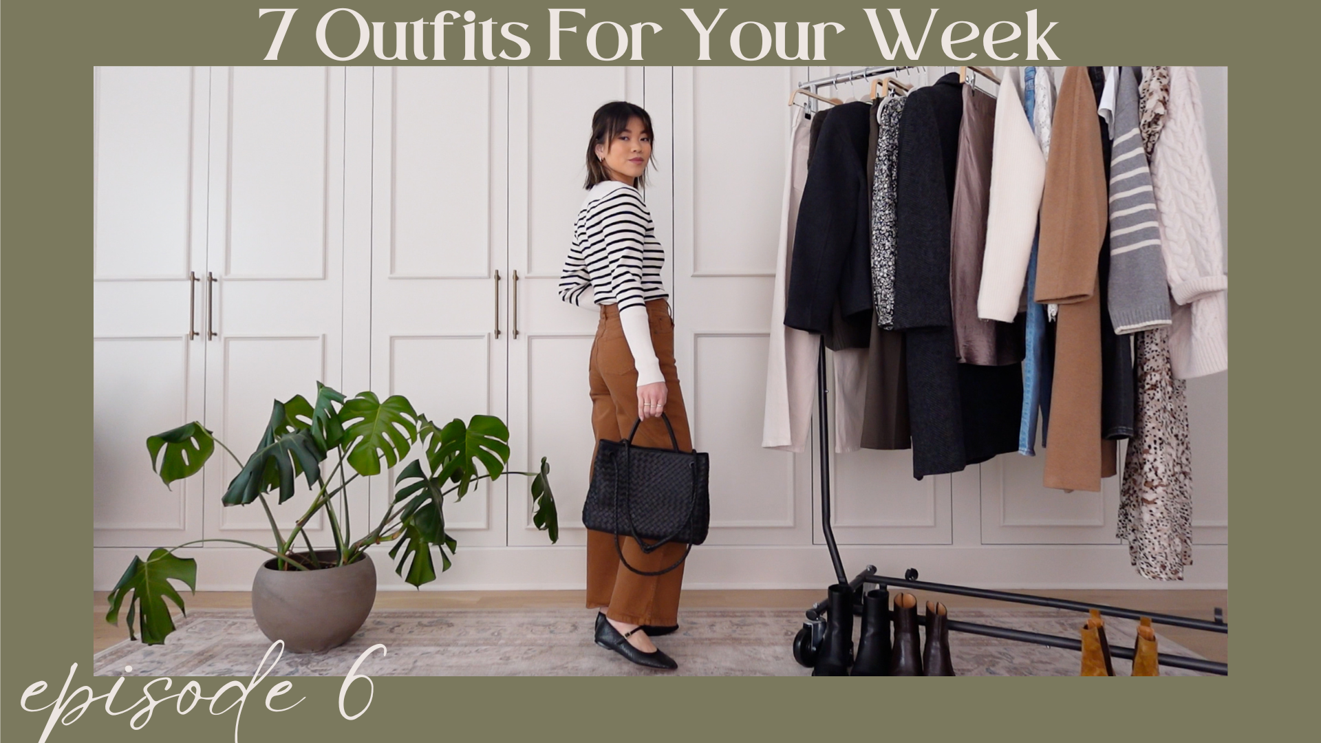 7 Outfits For Your Week Episode 6 | Winter and Early Spring Lookbook 