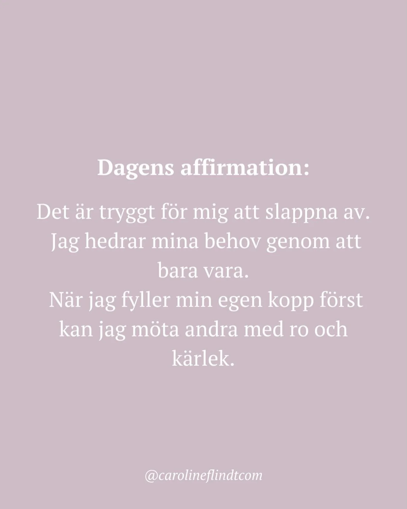 Dagens affirmation: ✨ Det &auml;r tryggt f&ouml;r mig att slappna av. ✨ Jag hedrar mina behov genom att bara vara. ✨ N&auml;r jag fyller min egen kopp f&ouml;rst kan jag m&ouml;ta andra med ro och k&auml;rlek.

En k&auml;rleksfull reminder s&aring; h