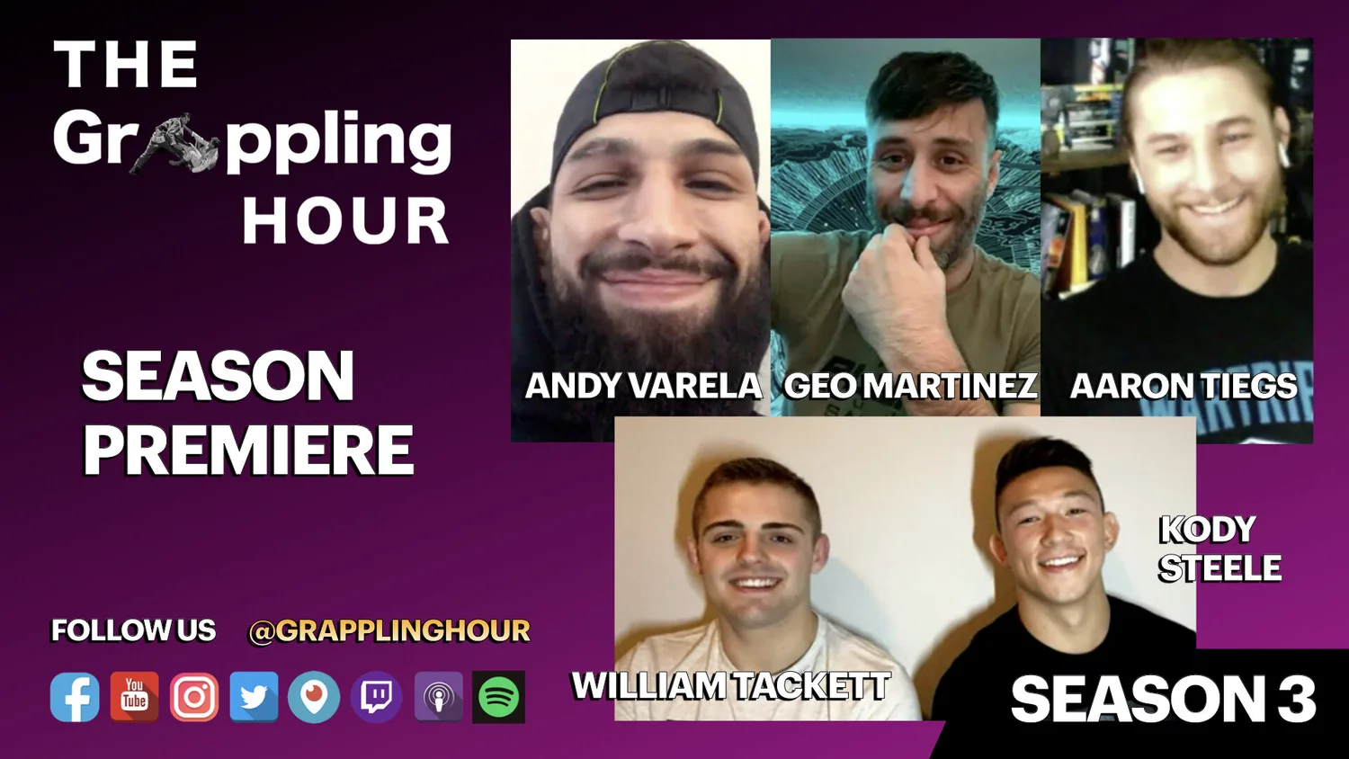 GRAPPLING HOUR with Geo Martinez, William Tackett, Kody Steele, Andy Varela, and Aaron Tiegs (Season Premiere) episode artwork