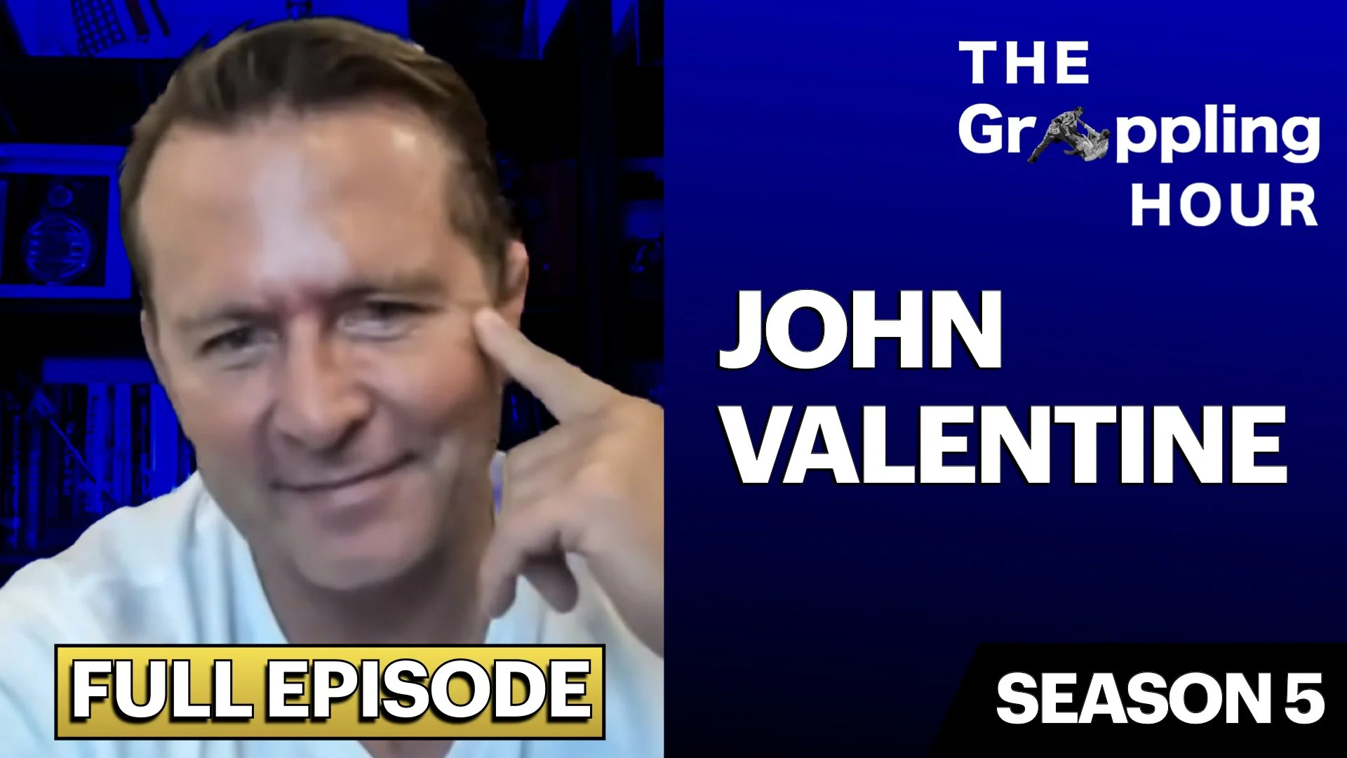 GRAPPLING HOUR with John Valentine