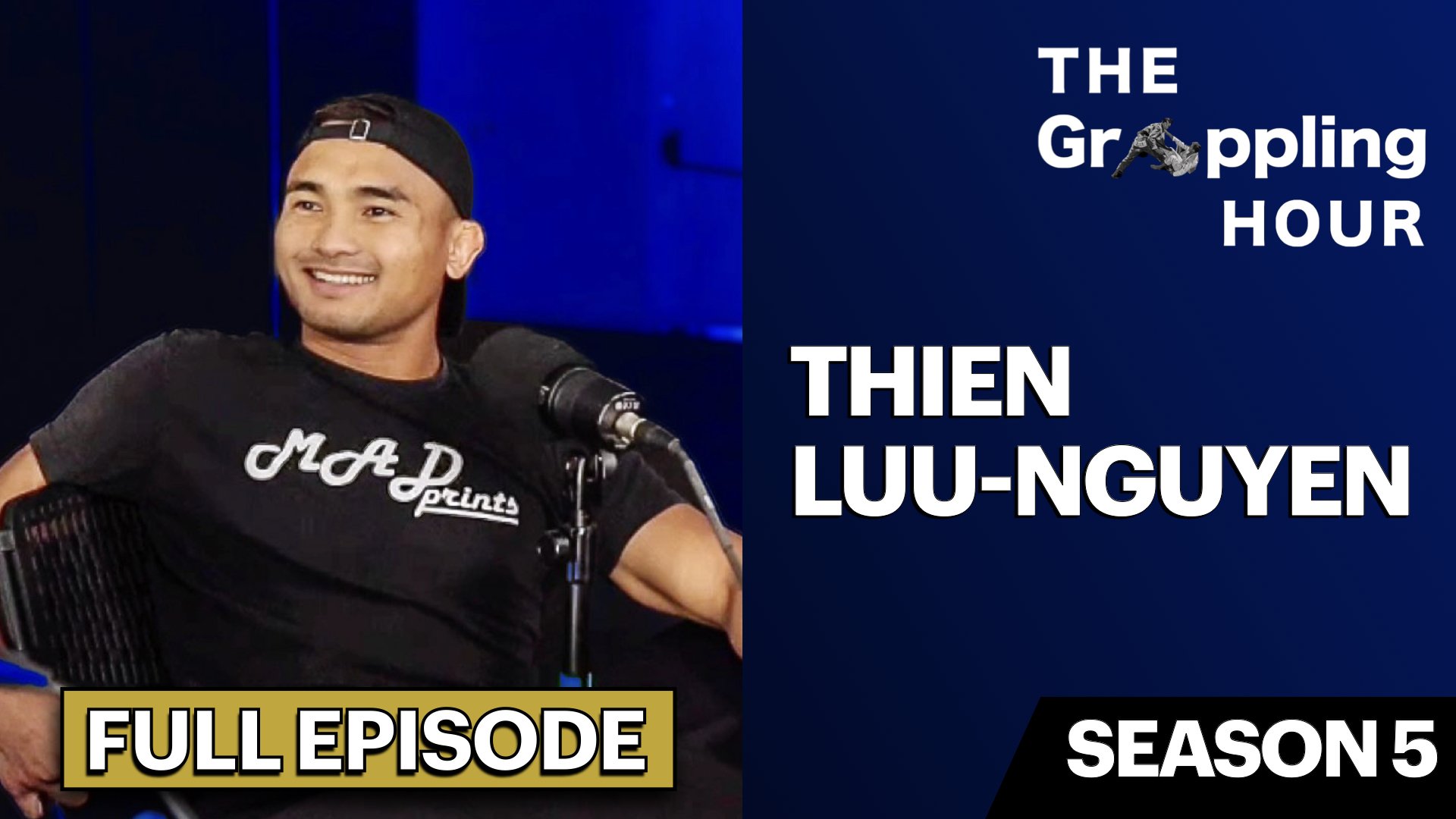 GRAPPLING HOUR with Thien Luu-Nguyen
