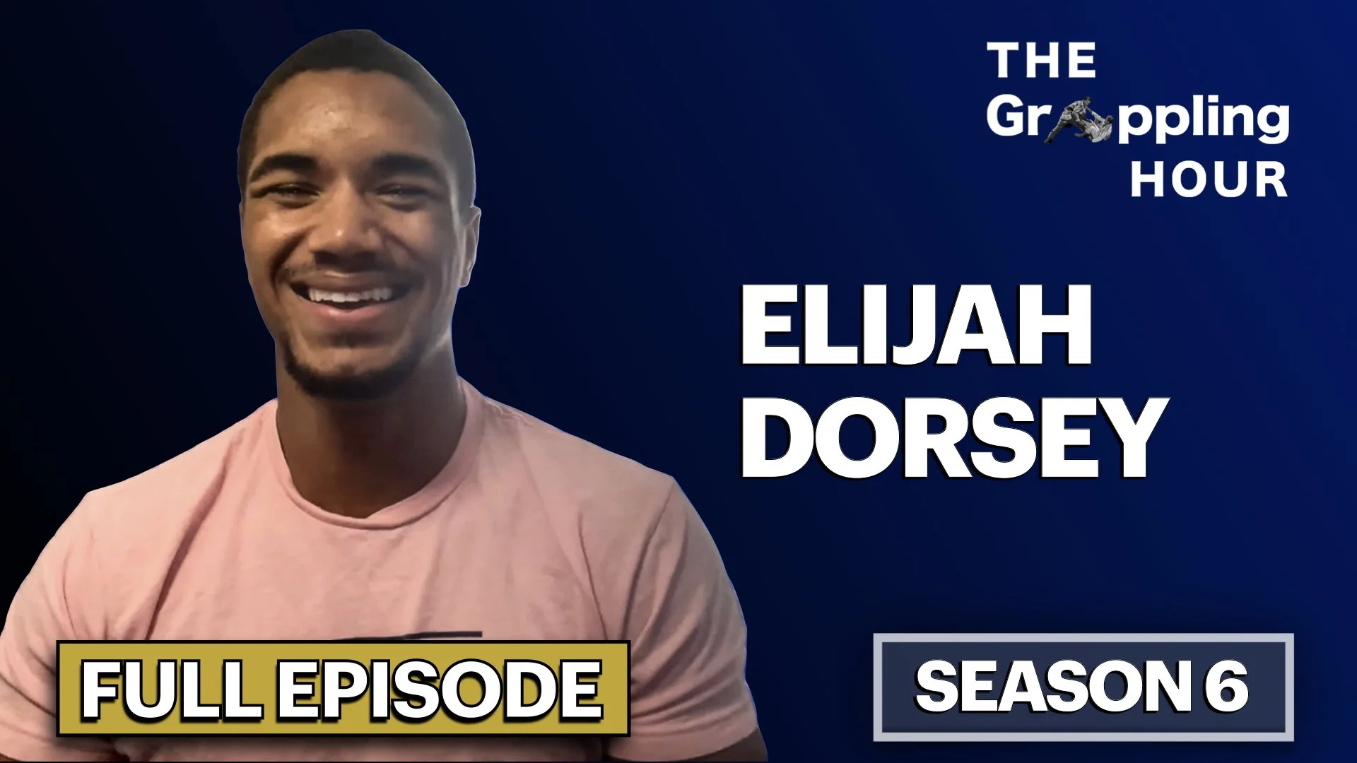 GRAPPLING HOUR with Elijah Dorsey