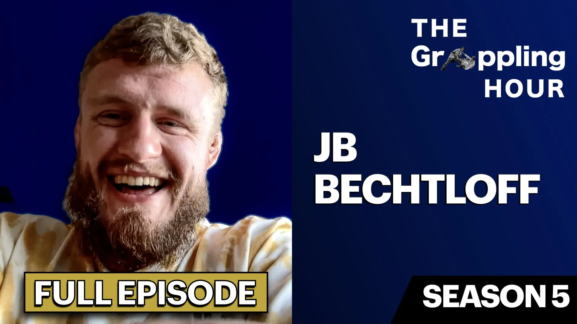 GRAPPLING HOUR with JB Bechtloff