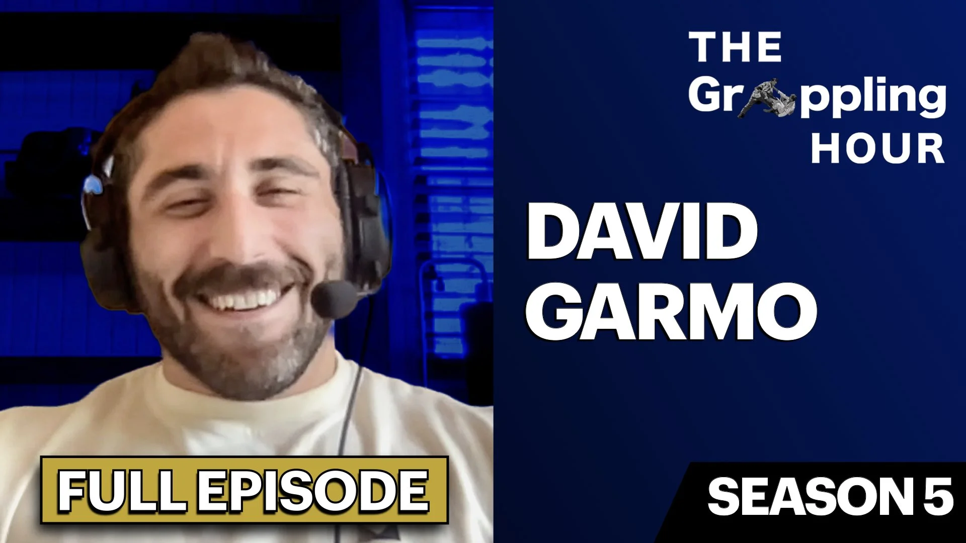 GRAPPLING HOUR with David Garmo