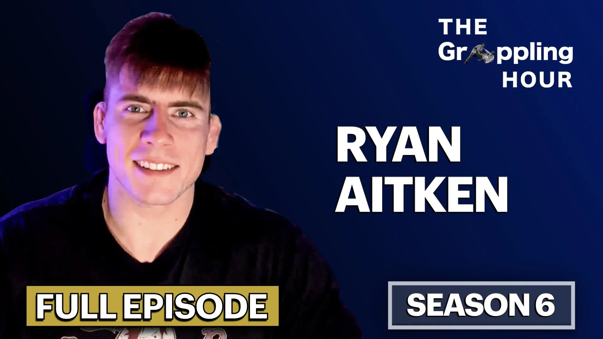 GRAPPLING HOUR with Ryan Aitken