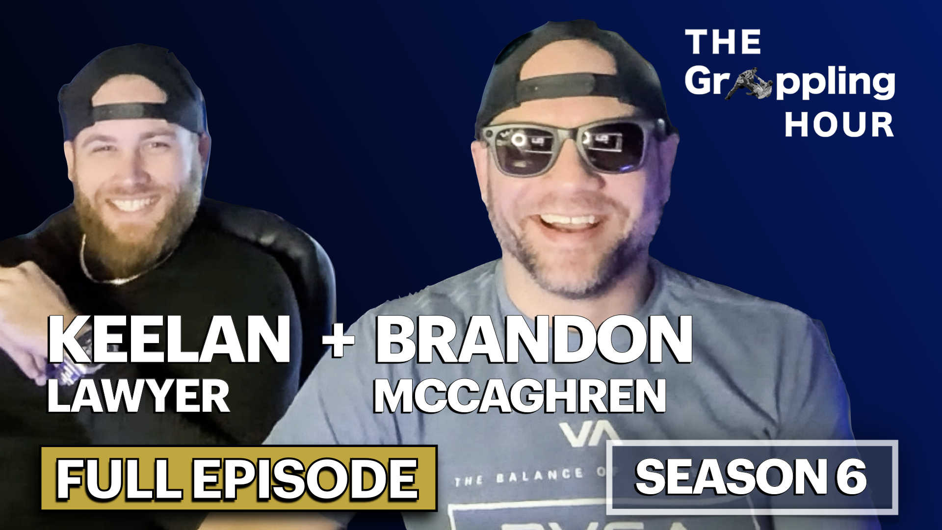 GRAPPLING HOUR with Brandon McCaghren and Keelan Lawyer