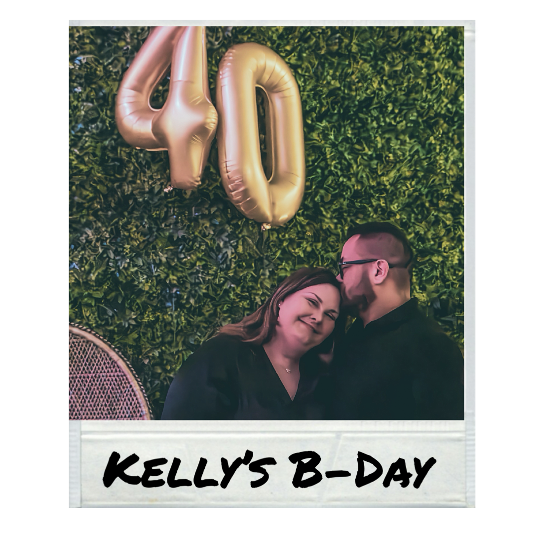 KELLY'S 40th B-DAY PLAYLIST
