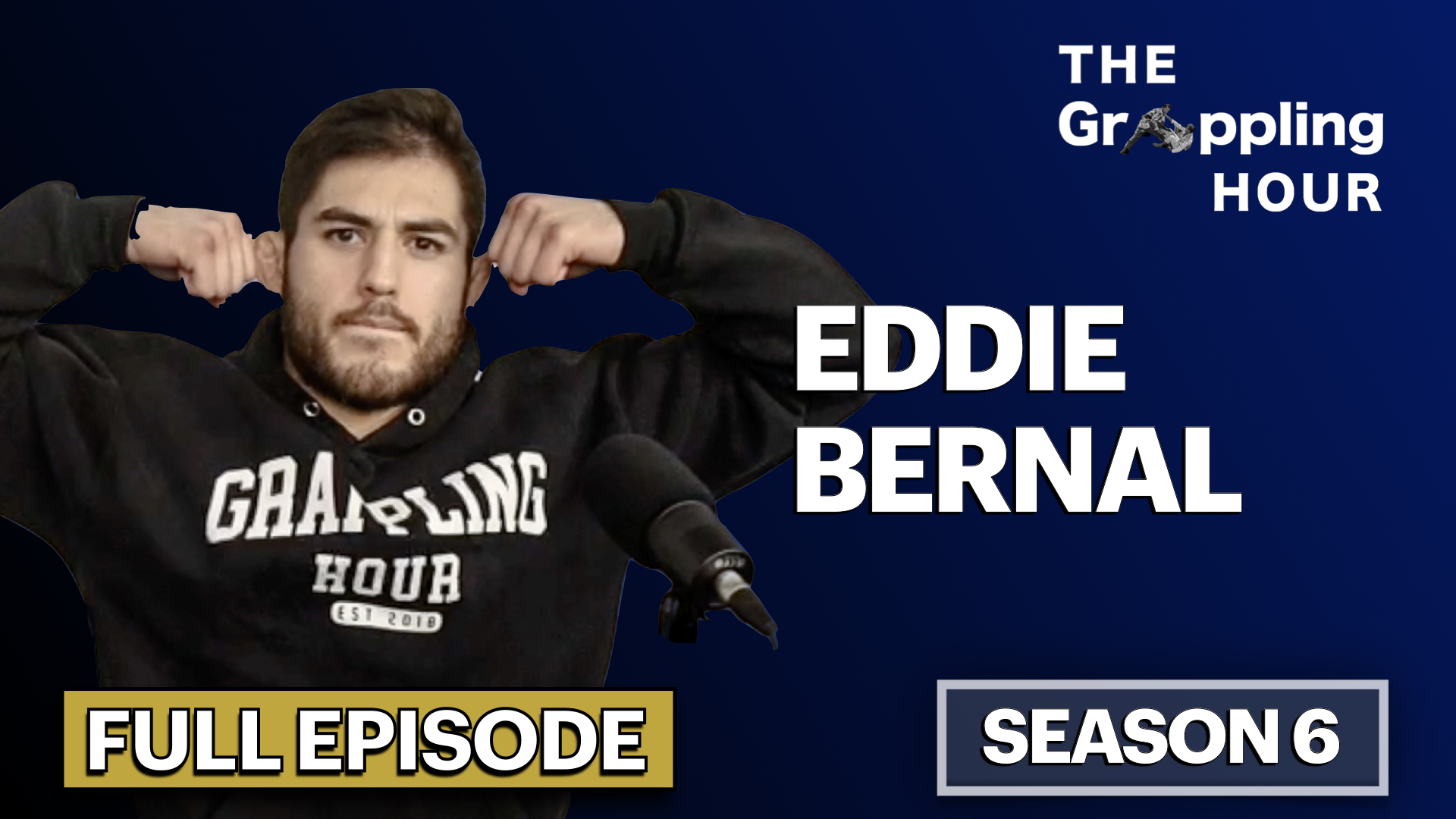 GRAPPLING HOUR with Eddie Bernal