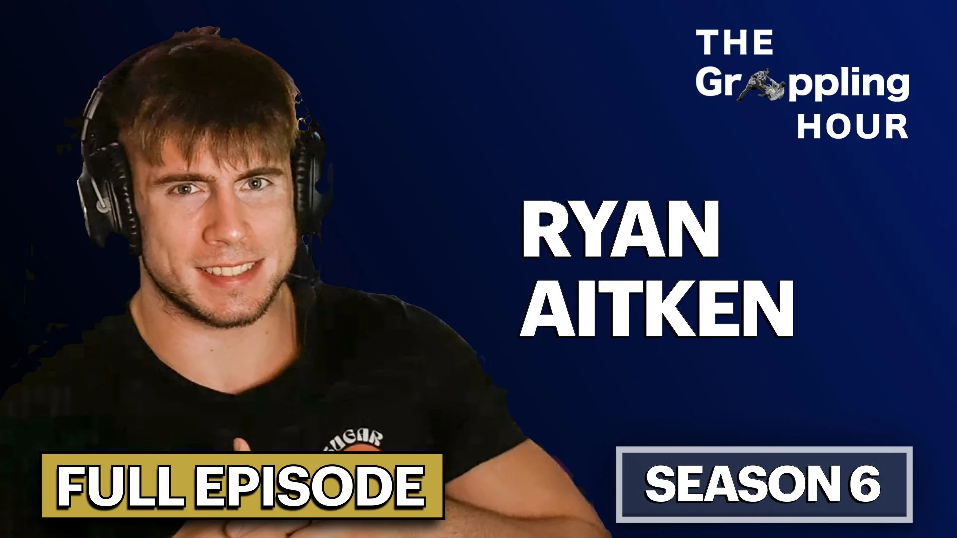GRAPPLING HOUR with Ryan Aitken