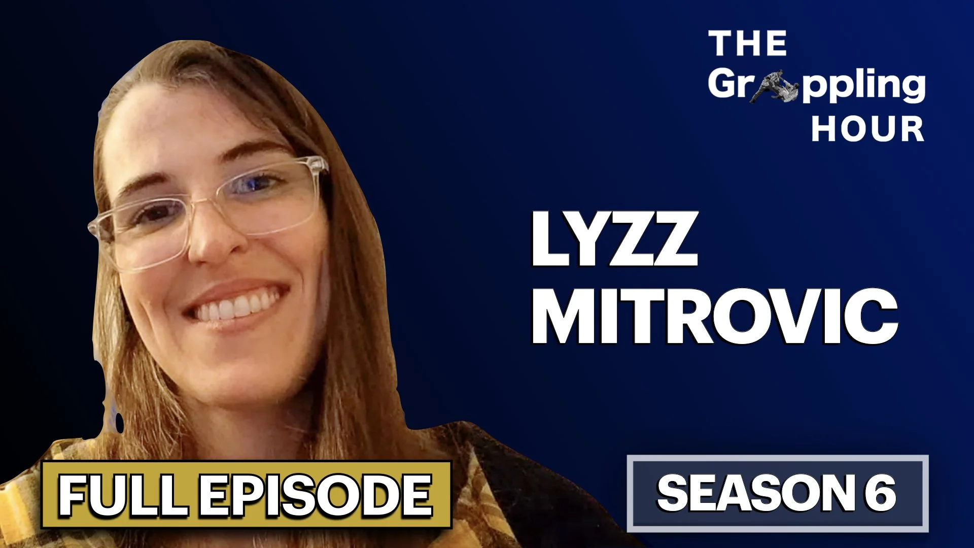 GRAPPLING HOUR with Lyzz Mitrovic