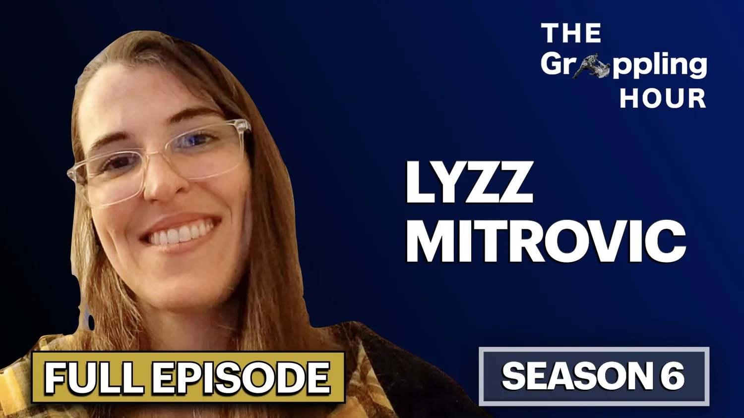 GRAPPLING HOUR with Lyzz Mitrovic