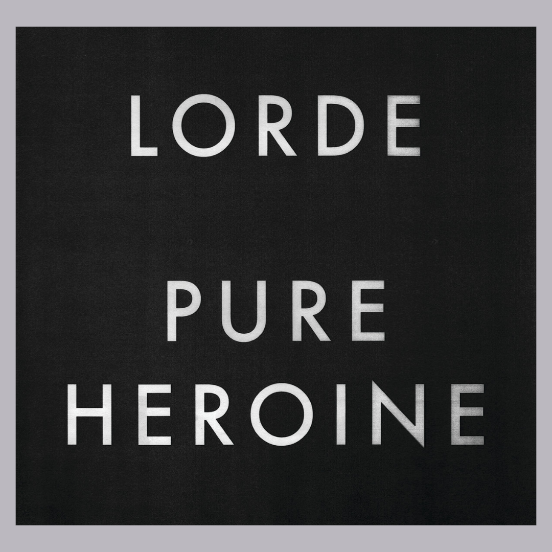 96. LORDE / PURE HEROINE - APPLE MUSIC TOP 100 ALBUMS