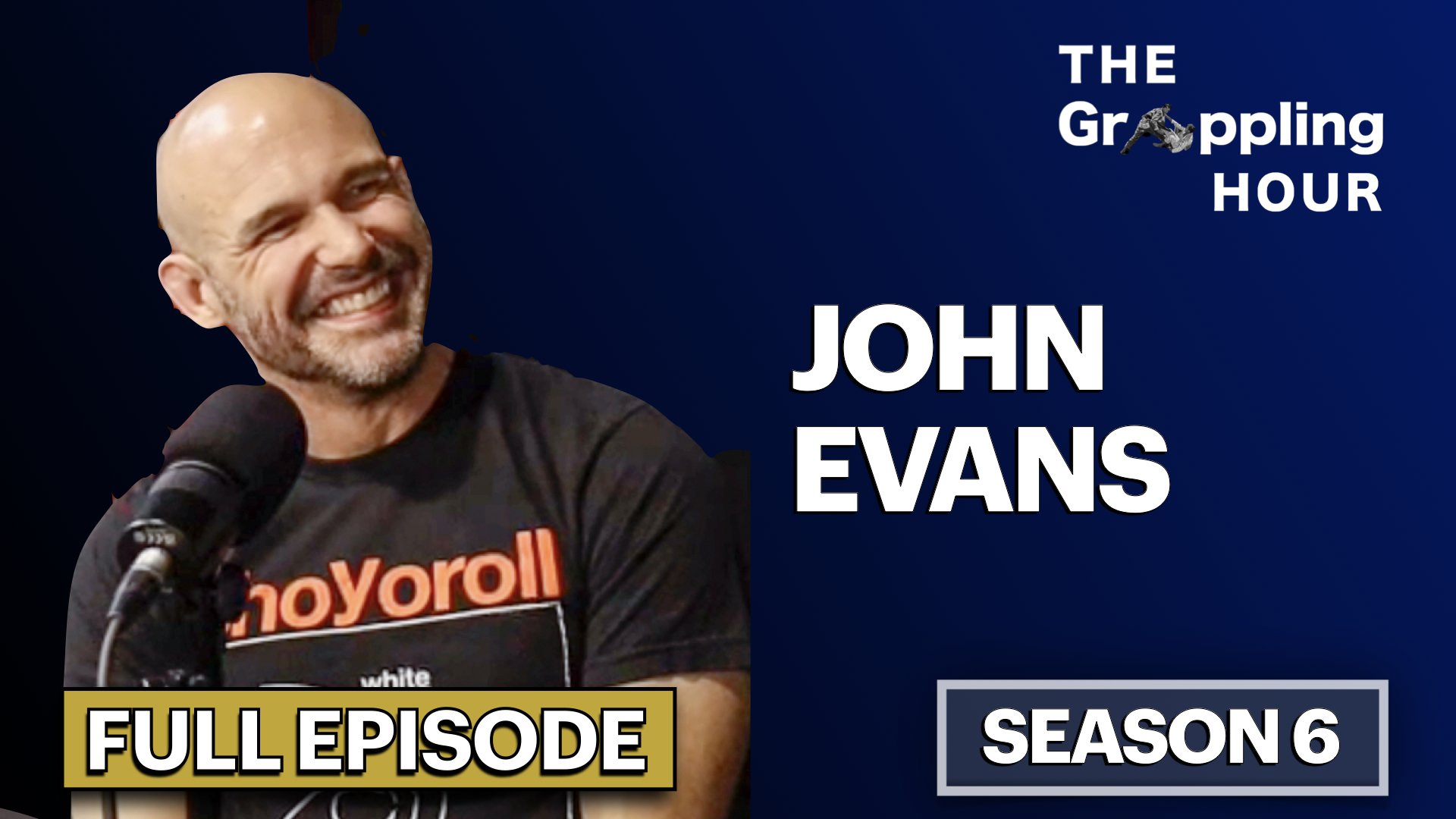 GRAPPLING HOUR with John Evans