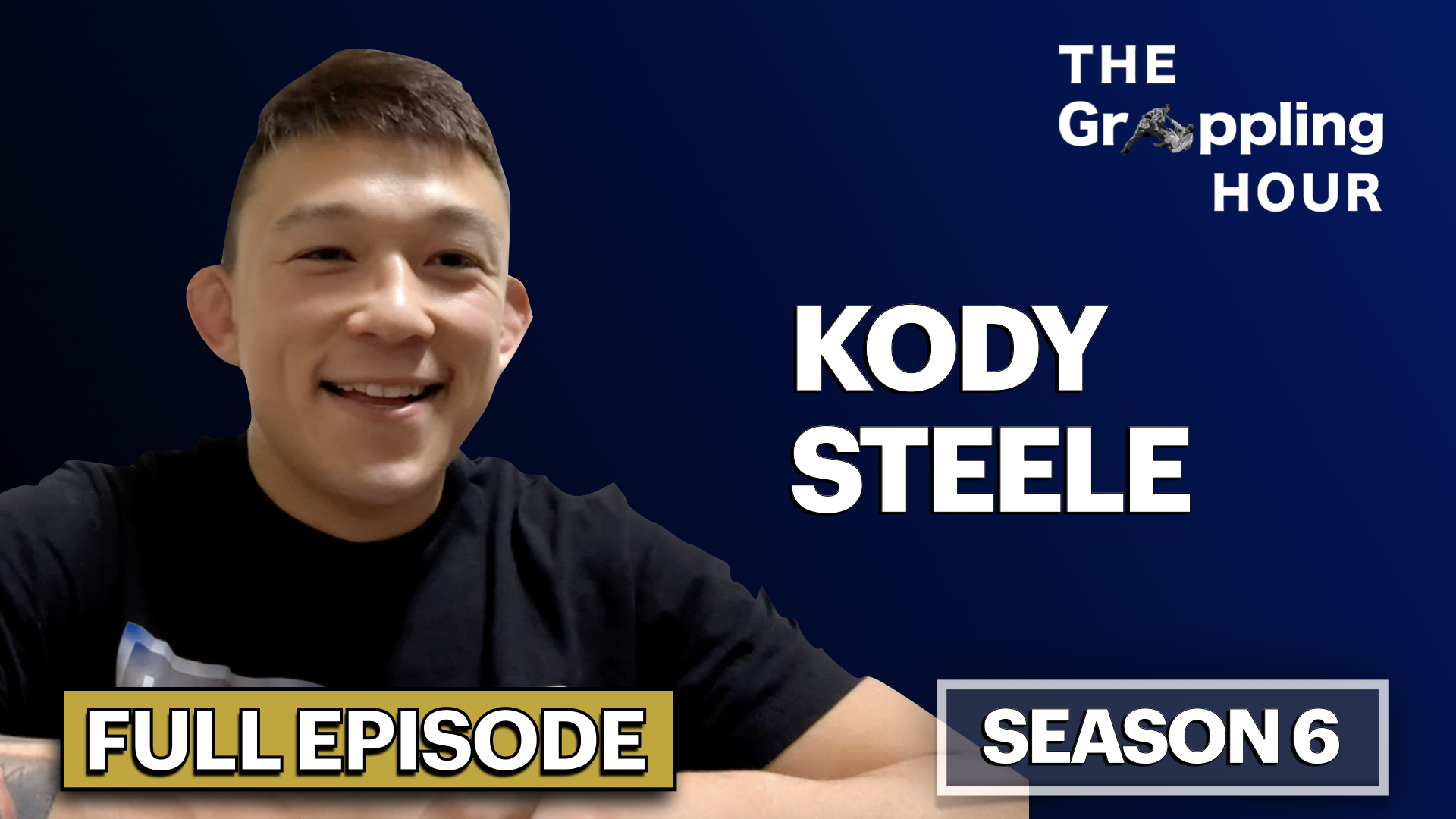 GRAPPLING HOUR with Kody Steele