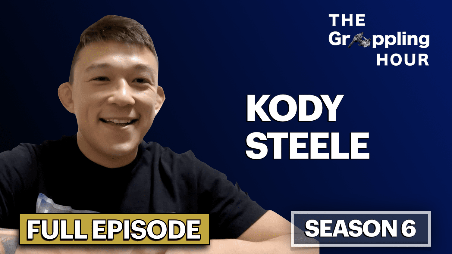 GRAPPLING HOUR with Kody Steele