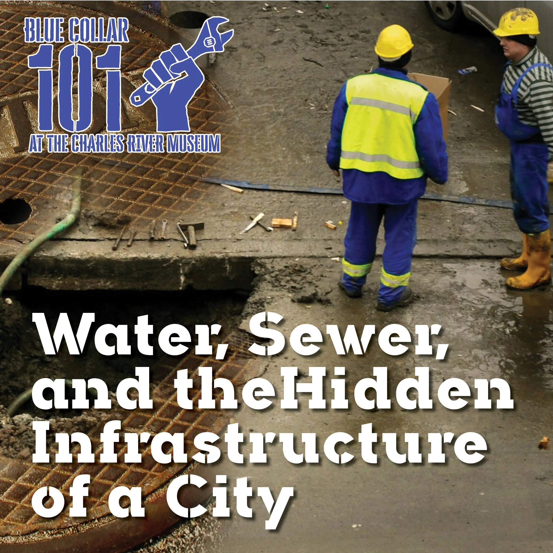 Blue Collar 101: Water, Sewer, and the Hidden Infrastructure of a City