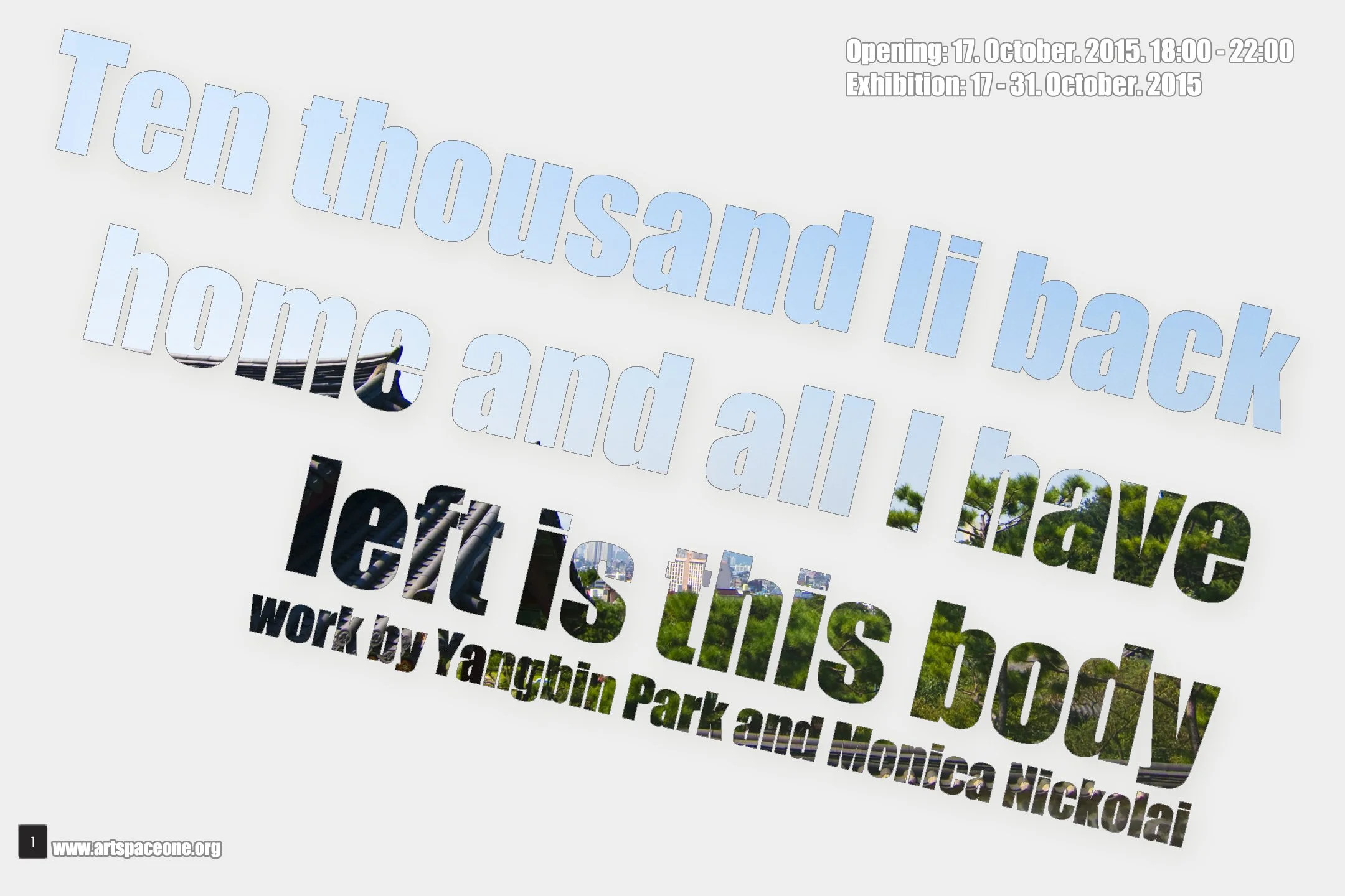 Ten thousand Li Back Home, 15.10-31.10.2015