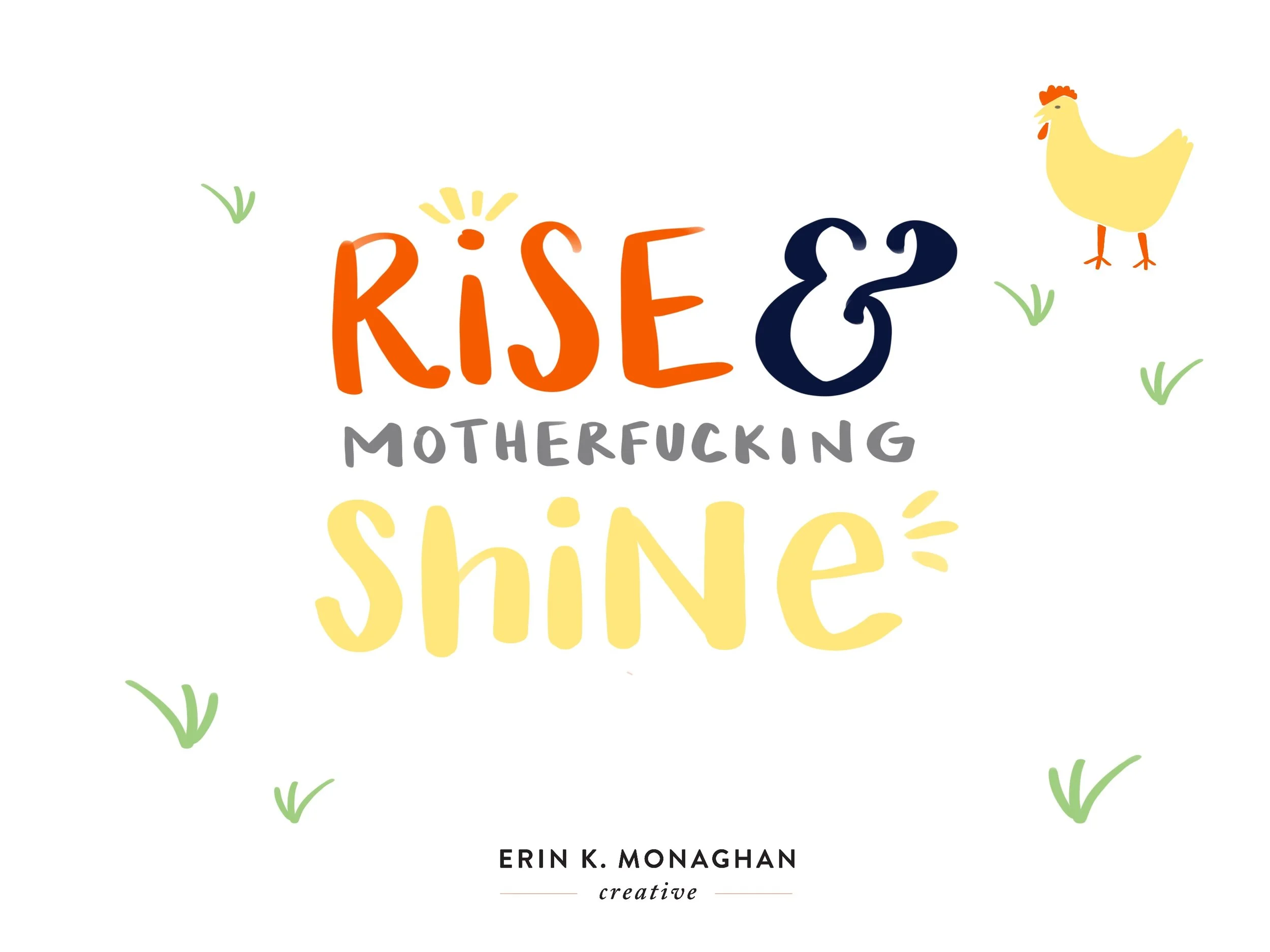 Rise and Shine as yourself.jpg