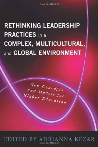 Rethinking Leadership Practices in a Complex, Multicultural, and Global Enviornment