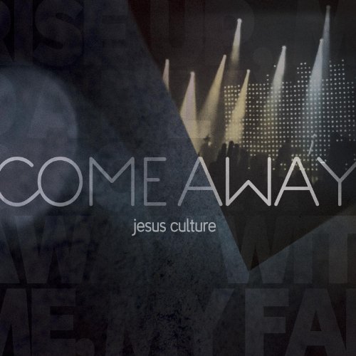 Jesus_Culture_-_Come_Away.jpg