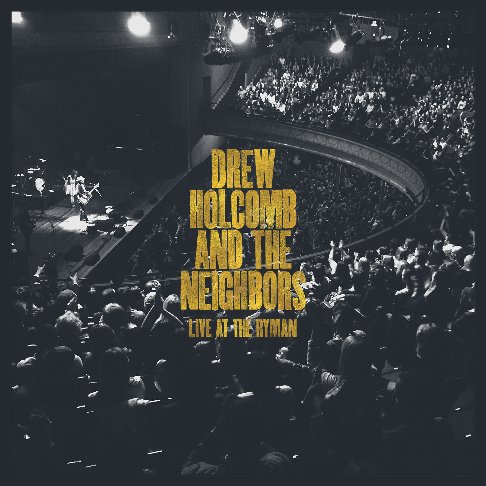 Drew Holcomb & The Neighbors - Live At The Rhyman