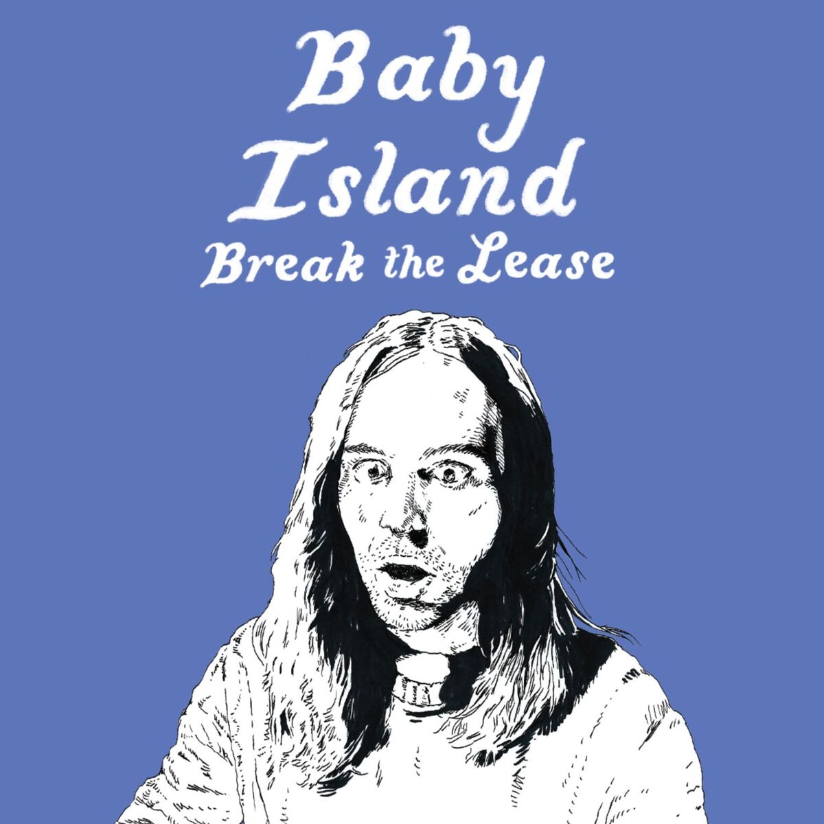 Baby Island - Break the Lease