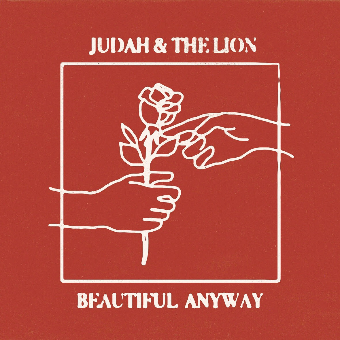 Judah &amp; the Lion - "Beautiful Anyway" - Single